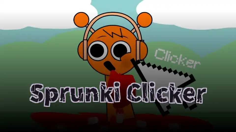 Sprunki Clicker