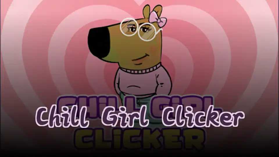Chill Girl Clicker