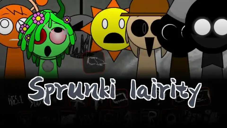 Sprunki lairity