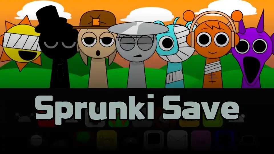 Sprunki Save