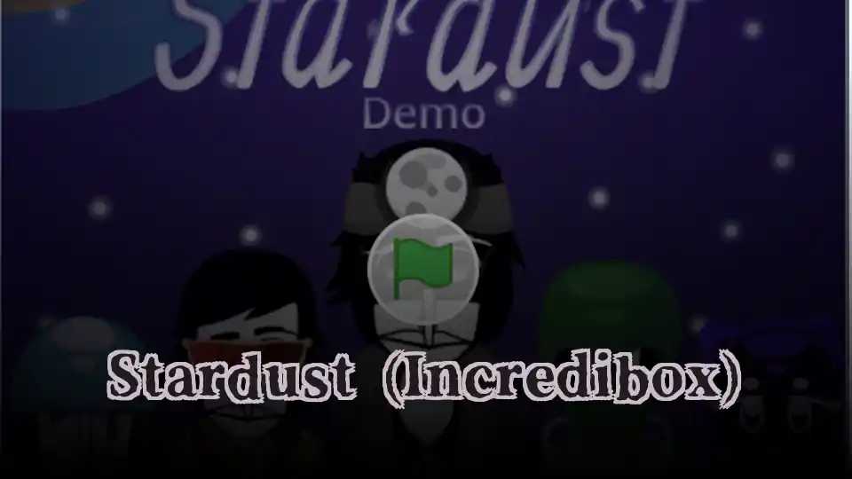 Stardust (Incredibox)
