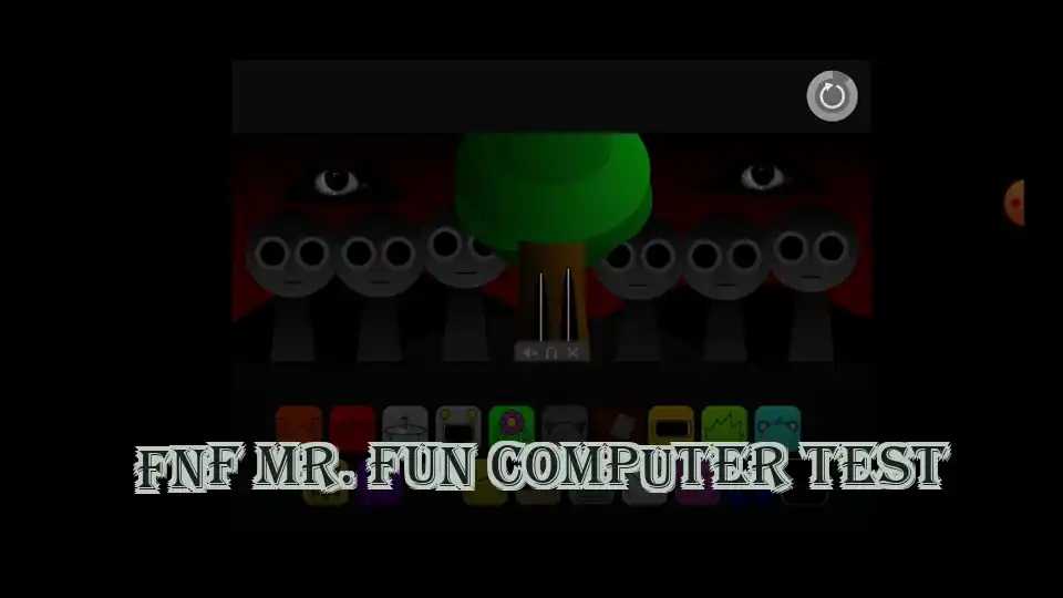 FNF Mr. Fun Computer Test
