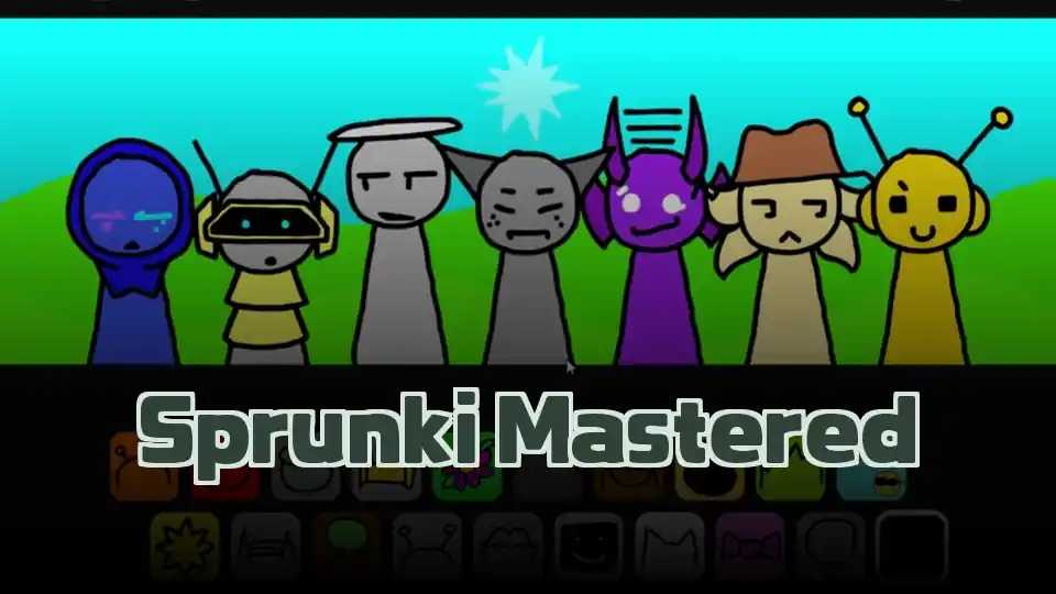 Sprunki Mastered