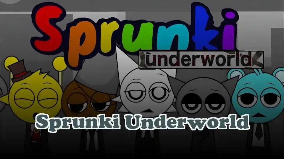 Sprunki Underworld