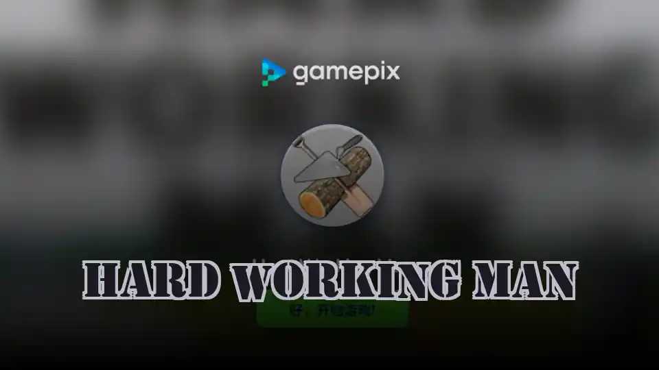 Hard Working Man