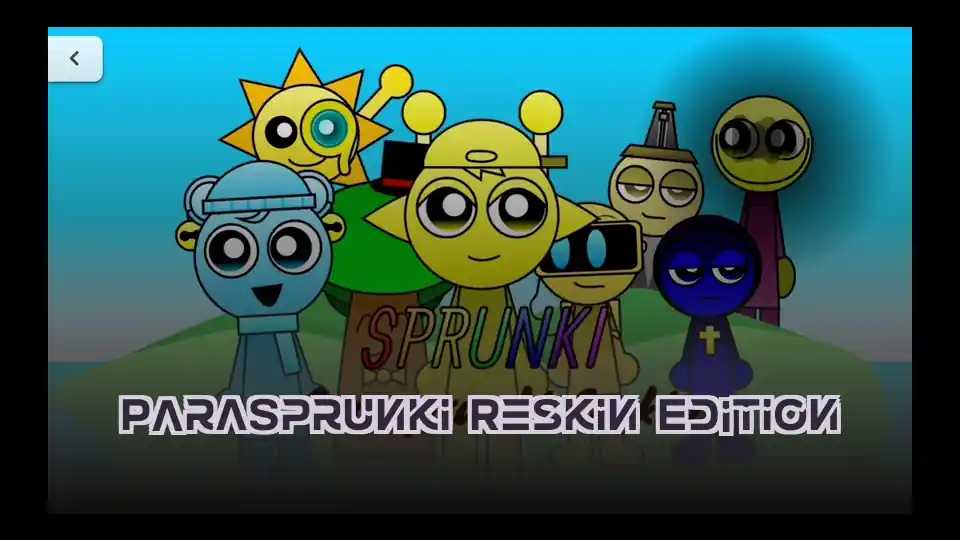ParaSprunki Reskin Edition