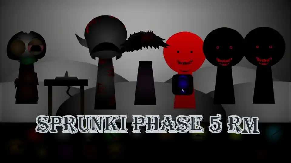 Sprunki Phase 5 RM