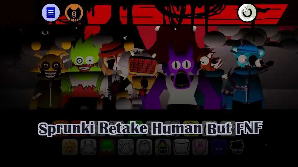 Sprunki Retake Human But FNF