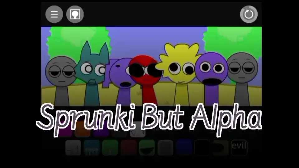 Sprunki But Alpha
