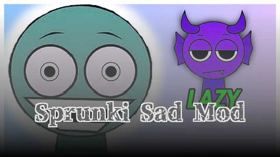 Sprunki Sad Mod