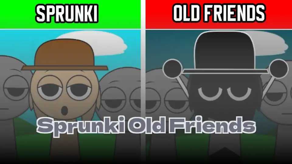 Sprunki Old Friends