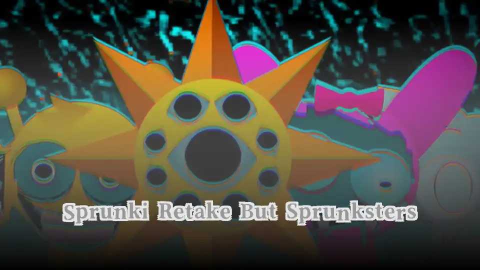 Sprunki Retake But Sprunksters
